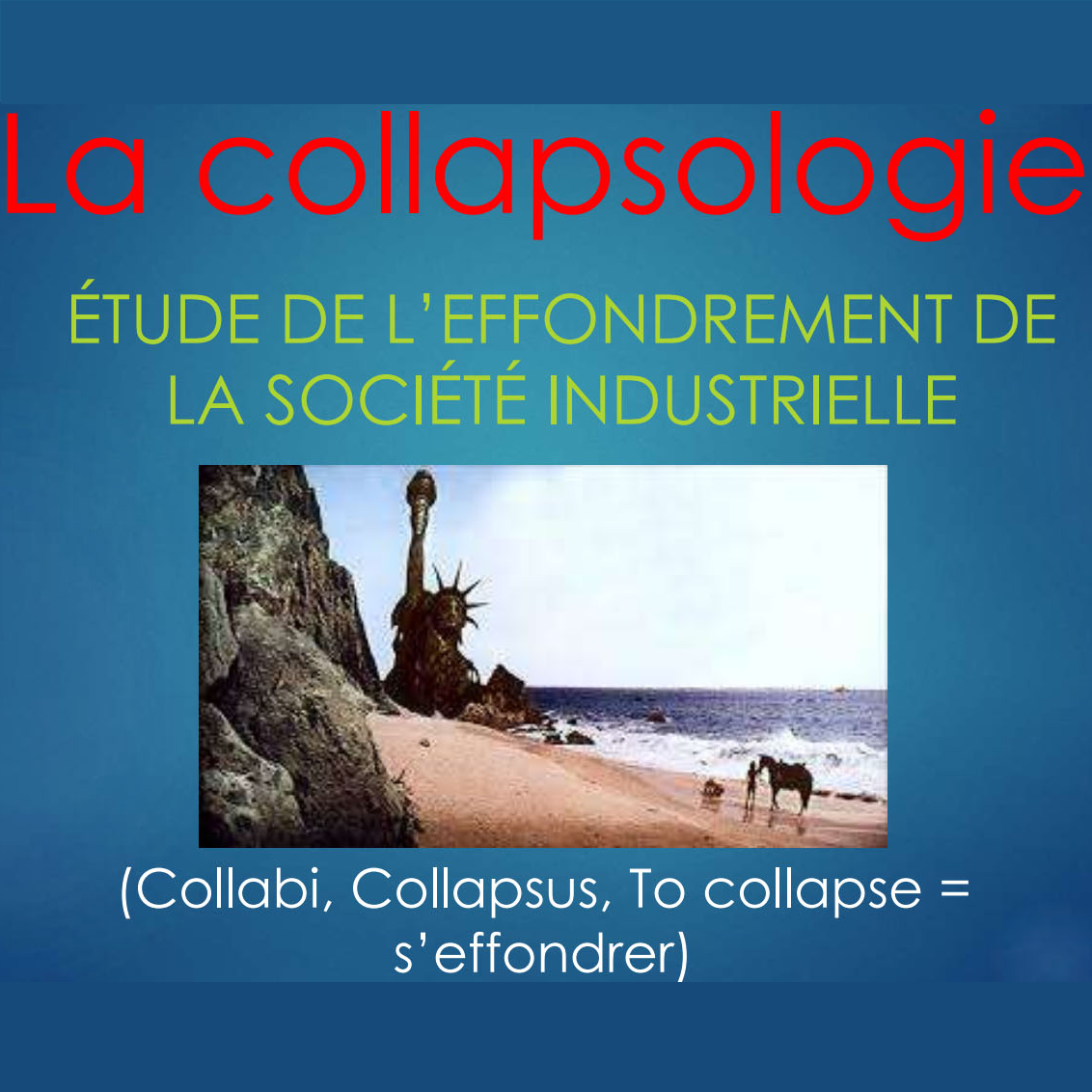 Collapsology: the risks of collapse