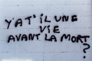 Question : y a-t-il une vie avant la mort ?